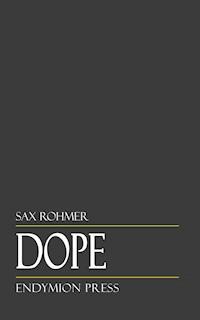 Dope - Sax Rohmer - ebook