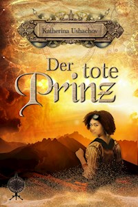 Der tote Prinz - Katherina Ushachov - ebook