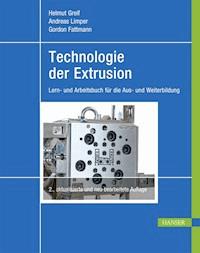 Technologie der Extrusion - Helmut Greif - ebook