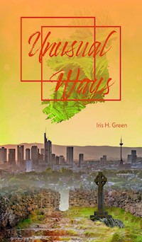Unusual Ways - Iris H. Green - ebook