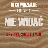 To, co widzialne i to, czego nie widać - Frederic Bastiat - ebook + audiobook
