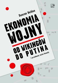Ekonomia wojny - Duncan Weldon - ebook