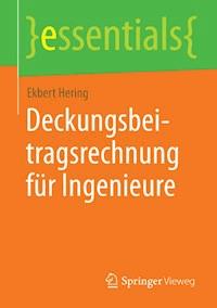 Deckungsbeitragsrechnung für Ingenieure - Ekbert Hering - ebook