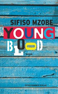 Young Blood - Sifiso Mzobe - ebook