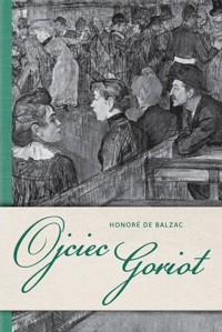 Ojciec Goriot - Honore De Balzac - ebook + audiobook + książka