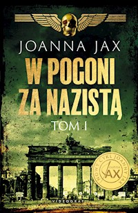 W pogoni za nazistą. Tom 1 - Joanna Jax - ebook