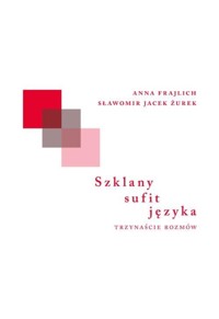 Szklany sufit języka - Sławomir Jacek Żurek, Anna Frajlich - książka
