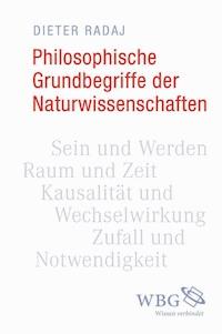 Philosophische Grundbegriffe der Naturwissenschaften - Dieter Radaj - ebook