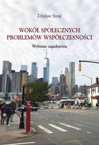 Wokół społecznych problemów współczesności - Sirojć Zdzisław - książka