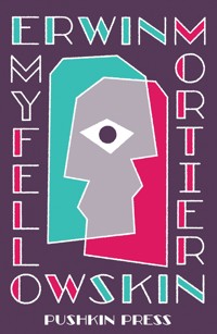 My Fellow Skin - Erwin Mortier - ebook