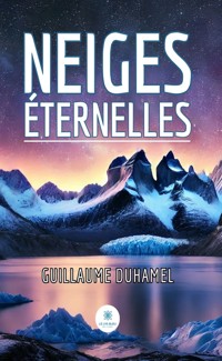Neiges éternelles - Guillaume Duhamel - ebook