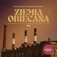 Ziemia obiecana - Władysław Stanisław Reymont - audiobook