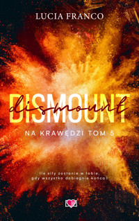Dismount. Na krawędzi. Tom 5 - Lucia Franco - ebook + książka