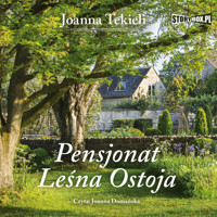 Pensjonat Leśna Ostoja - Joanna Tekieli - ebook + audiobook + książka