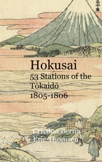 Hokusai 53 Stations of the Tokaido 1805-1806 - Cristina Berna - ebook