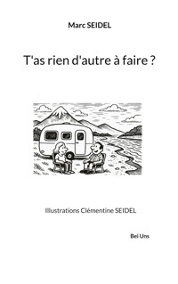 T'as rien d'autre à faire ? - Marc Seidel - ebook