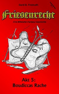 Friesenrecht - Akt V - Gerd B. Freimuth - ebook