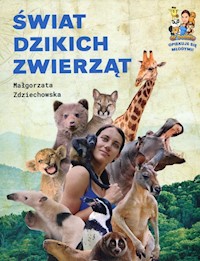 Świat dzikich zwierząt - Zdziechowska Małgorzata - książka
