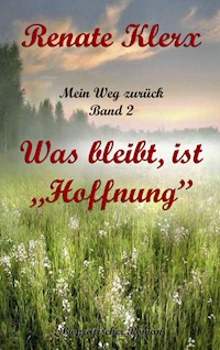 Mein Weg zurück   Band 2 - Renate Klerx - ebook
