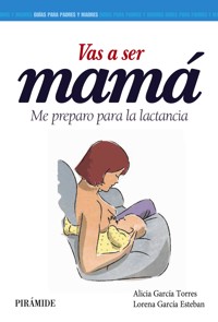 Vas a ser mamá - Alicia Rodríguez Torres - ebook