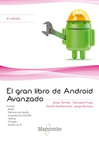 El gran libro de Android Avanzado - Jesús Tomás Gironés - ebook