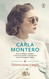 Dziewczyna z mgły - Carla Montero - ebook + audiobook + książka