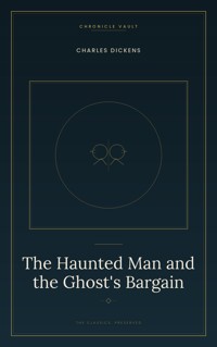 The Haunted Man and the Ghost's Bargain - Dickens Charles - ebook