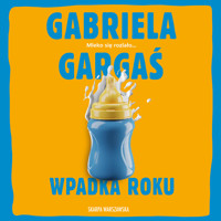 Wpadka roku - Gabriela Gargaś - ebook + audiobook + książka
