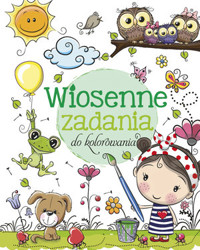 Wiosenne zadania do kolorowania - zbiorowa praca - książka