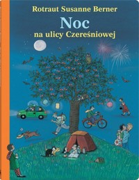 Noc na ulicy Czereśniowej - Rotraut Susanne Berner - książka