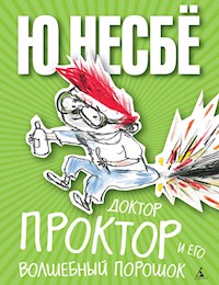 Доктор Проктор и его волшебный порошок - Ю Несбё - ebook