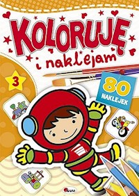 Koloruję i naklejam 3 - Kozera Piotr - książka