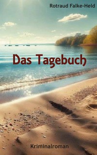 Das Tagebuch - Rotraud Falke-Held - ebook