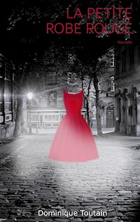 La petite robe rouge - Dominique Toutain - ebook