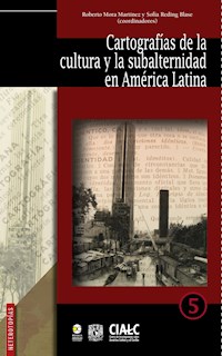 Cartografías de la cultura y la subalternidad en América Latina -  - ebook