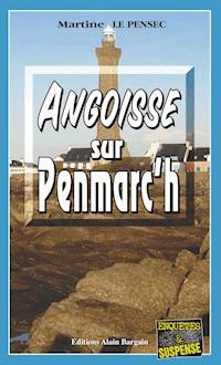Angoisse sur Penmarc'h - Martine Le Pensec - ebook