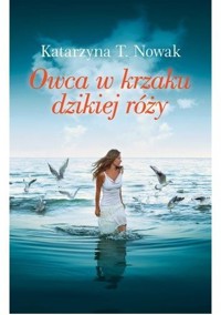 Owca w krzaku dzikiej róży - Katarzyna T. Nowak - ebook