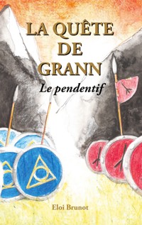 La Quête de Grann - Eloi Brunot - ebook