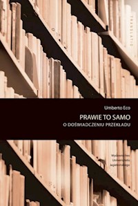 Prawie to samo - Umberto Eco - książka