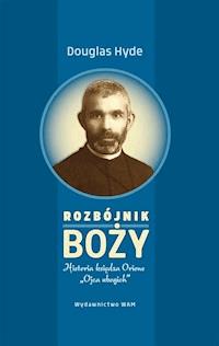 Rozbójnik Boży - Douglas Hyde - ebook + książka