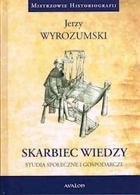 Skarbiec wiedzy - Wyrozumski Jerzy - książka