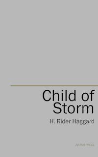 Child of Storm - H. Rider Haggard - ebook