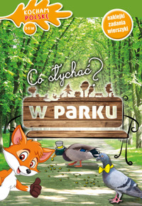Co słychać? W parku - Iwona Wróbel - książka