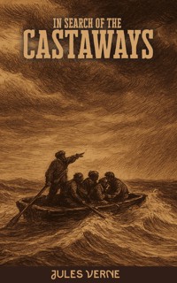In Search of the Castaways - Jules Verne - ebook