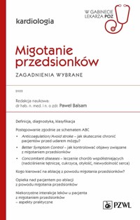 Migotanie przedsionków. Zagadnienia wybrane. W gabinecie lekarza specjalisty. Kardiologia - Paweł Balsam - książka