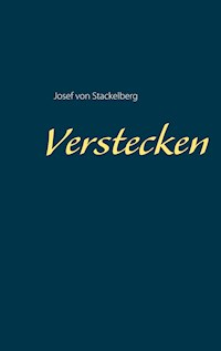 Verstecken - Josef von Stackelberg - ebook
