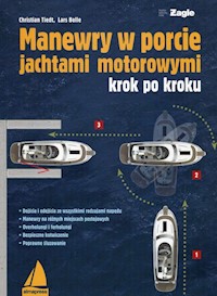 Manewry w porcie jachtami motorowymi - Tiedt Christian, Bolle Lars - książka