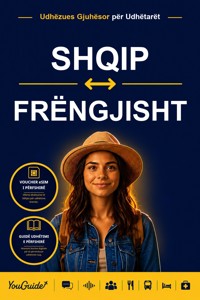 The Language Guide for Travelers - Albanian to French - YouGuide - ebook