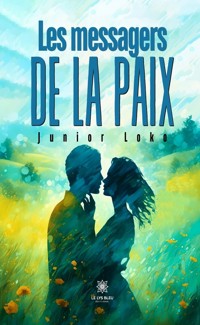 Les messagers de la paix - Junior Loko - ebook