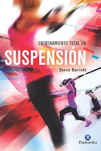 Entrenamiento total en suspensión (Bicolor) - Steve Barett - ebook